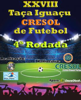 4º Rodada Taça Iguaçu Cresol