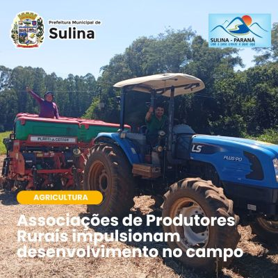 Associações de Produtores Rurais Impulsionam o Desenvolvimento no Campo