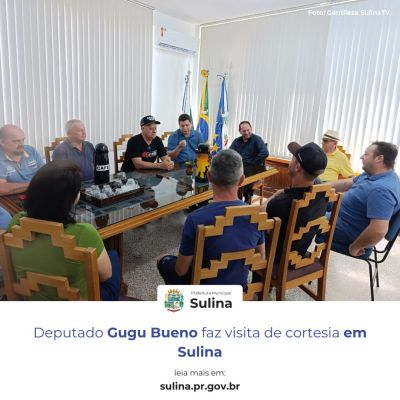 Deputado Gugu Bueno realiza visita de cortesia em Sulina