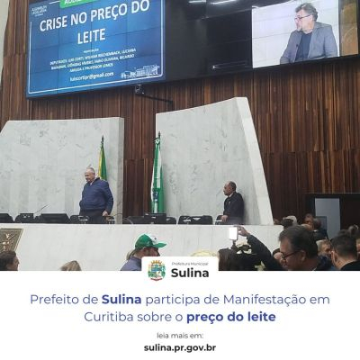Prefeito de Sulina participa de audiência pública em defesa dos produtores de leite do Paraná